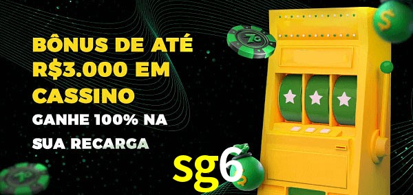 sg6 melhor bônus de depósito
